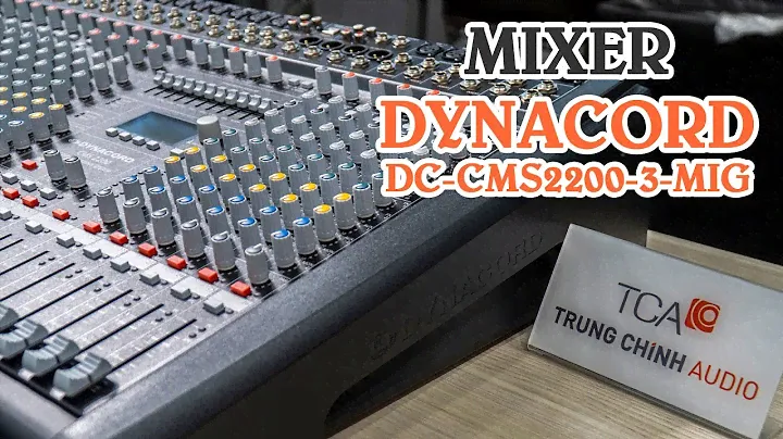 Khám Phá Bộ Trộn Âm Mixer DYNACORD CMS-2200-3-MIG 22 Line Nhập Khẩu ĐỨC